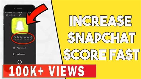 How to Increase Your Snapchat Score Fast: 7 Steps (with。